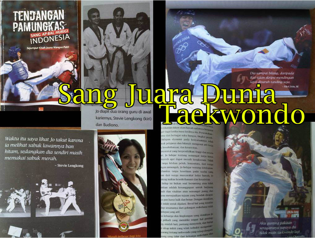 Juana Wangsa Putri - sang Juara Dunia Taekwondo & 2 kali Olympiade dari Indonesia